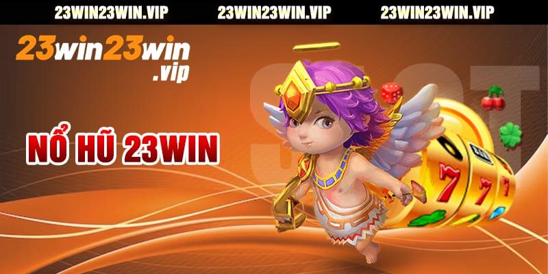 Nổ Hũ 23win